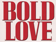 My Friend Debbie - Book Review: "Bold Love"
